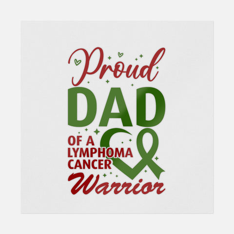 Proud Dad Of A Lymphoma Cancer Warrior Transfer