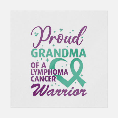 Proud Grandma Of A Lymphoma Cancer Warrior Transfer