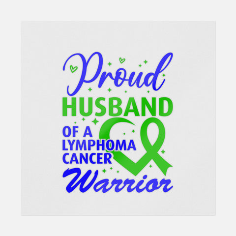 Proud Husband Of A Lymphoma Cancer Warrior Transfer