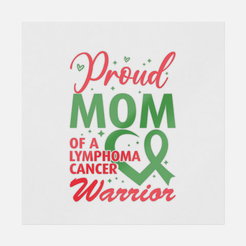 Proud Mom Of A Lymphoma Cancer Warrior Transfer