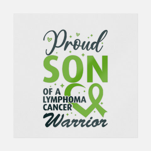 Proud Son Of A Lymphoma Cancer Warrior Transfer