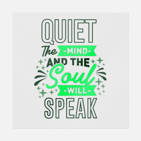 Quiet The Mind Soul Will Speak Transfer