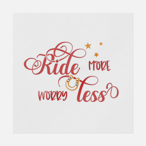 Ride More Worry Less Transfer