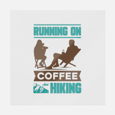 Running On Coffee And Hiking Transfer