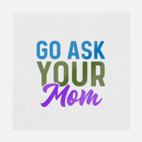 Go Ask Your Mom Transfer