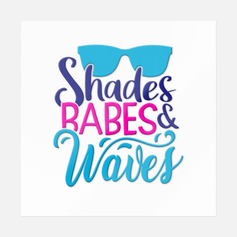 Shades Babes & Waves