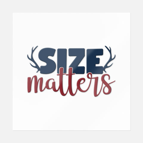 Size Matters Sticker