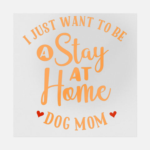 Stay At Home Dog Mom Transfer