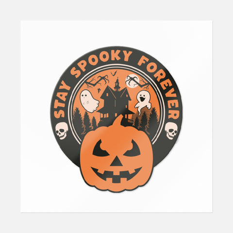 Stay Spooky Forever Sticker