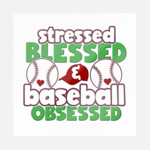 Stressed Blessed Baseball Obsessed Sticker