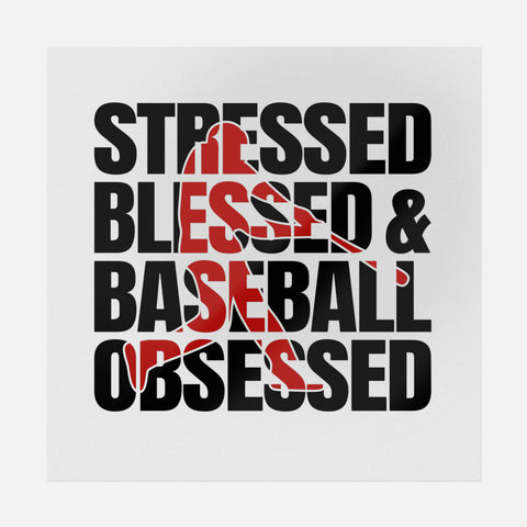 Stressed Blessed Baseball Obsessed Red & Black Transfer