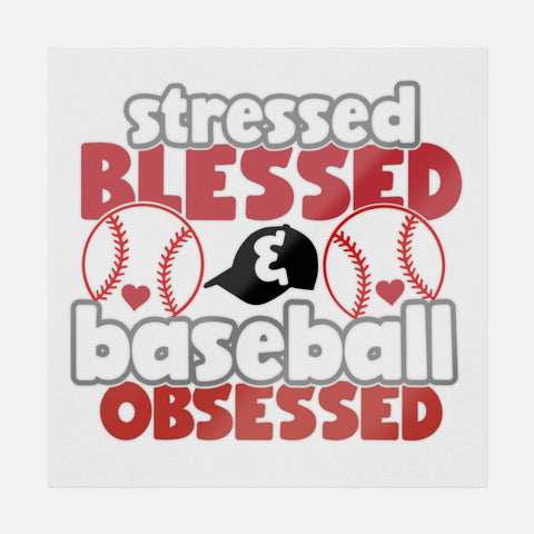 Stressed Blessed Baseball Obsessed Red & White Transfer