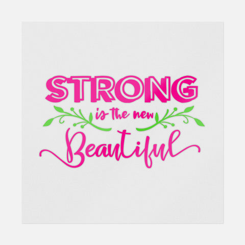 Strong Is The New Beautiful Transfer