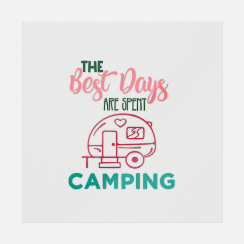 The Best Days Are Spent Camping Transfer