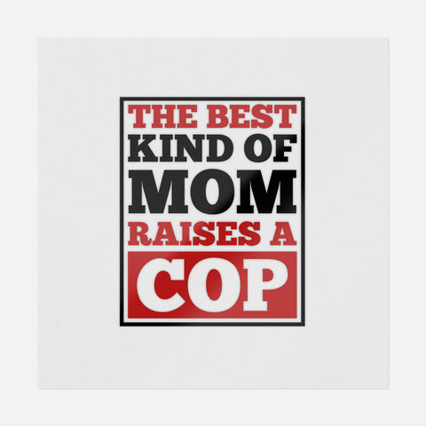 The Best Kind Of Mom Raises A Cop Transfer