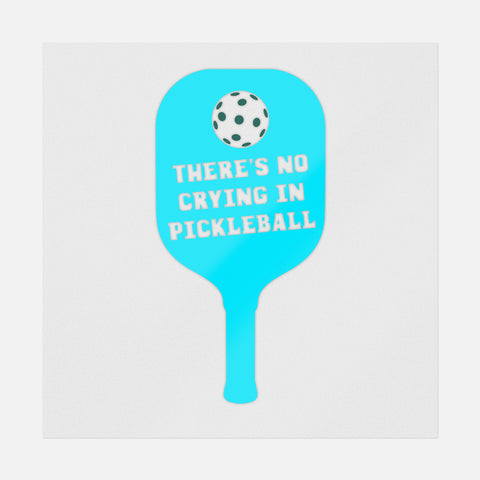 There's No Crying In Pickleball