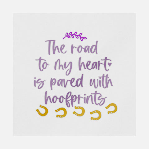 The Road To My Heart Is Paved With Hoofprints Transfer