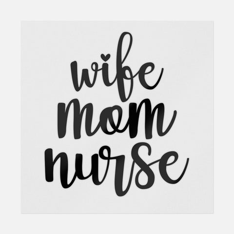 Wife Mom Nurse Black Transfer