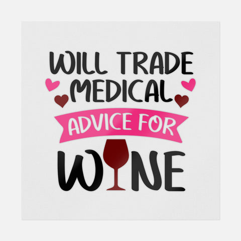 Will Trade Medical Advice For Wine Transfer