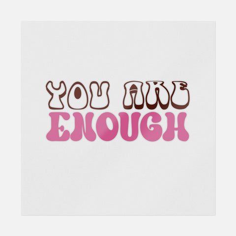 You Are Enough Transfer