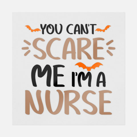You Can't Scare Me, I'm A Nurse Transfer