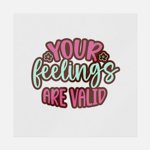 Your Feelings Are Valid Transfer