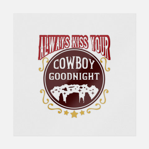 Always Kiss Your Cowboy Goodnight Transfer - Ninja Transfers