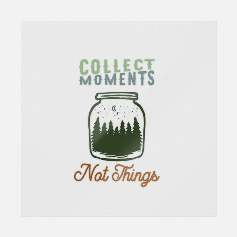 Collect Moments Not Things Transfer