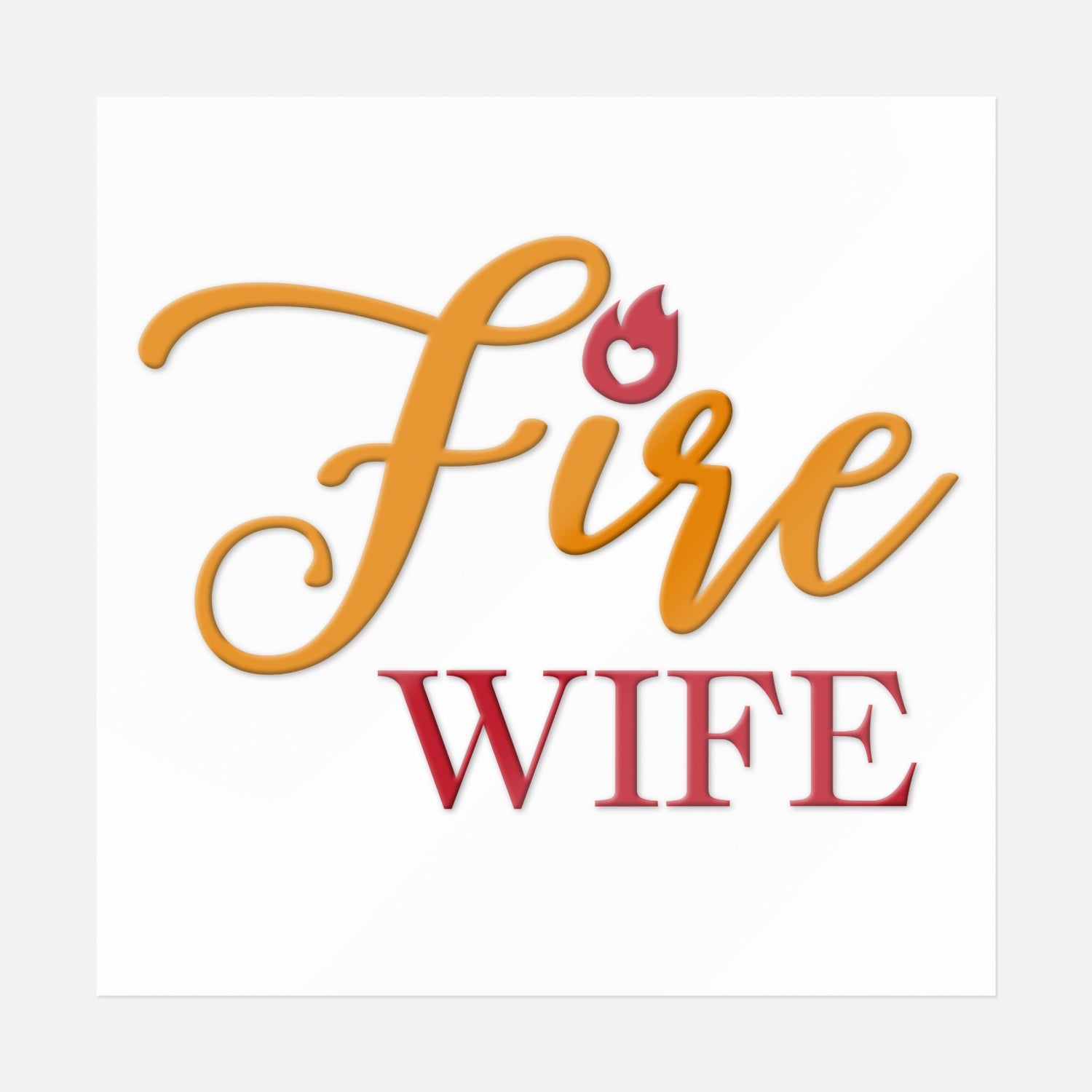 Fire Wife Cursive Sticker | UV DTF Transfer Stickers