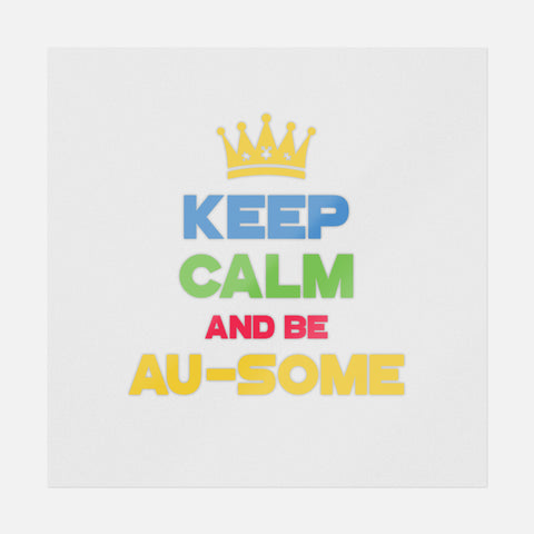 Keep Calm And Be Au-some Transfer