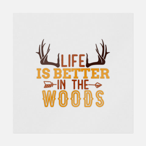 Life Is Better In The Woods Transfer