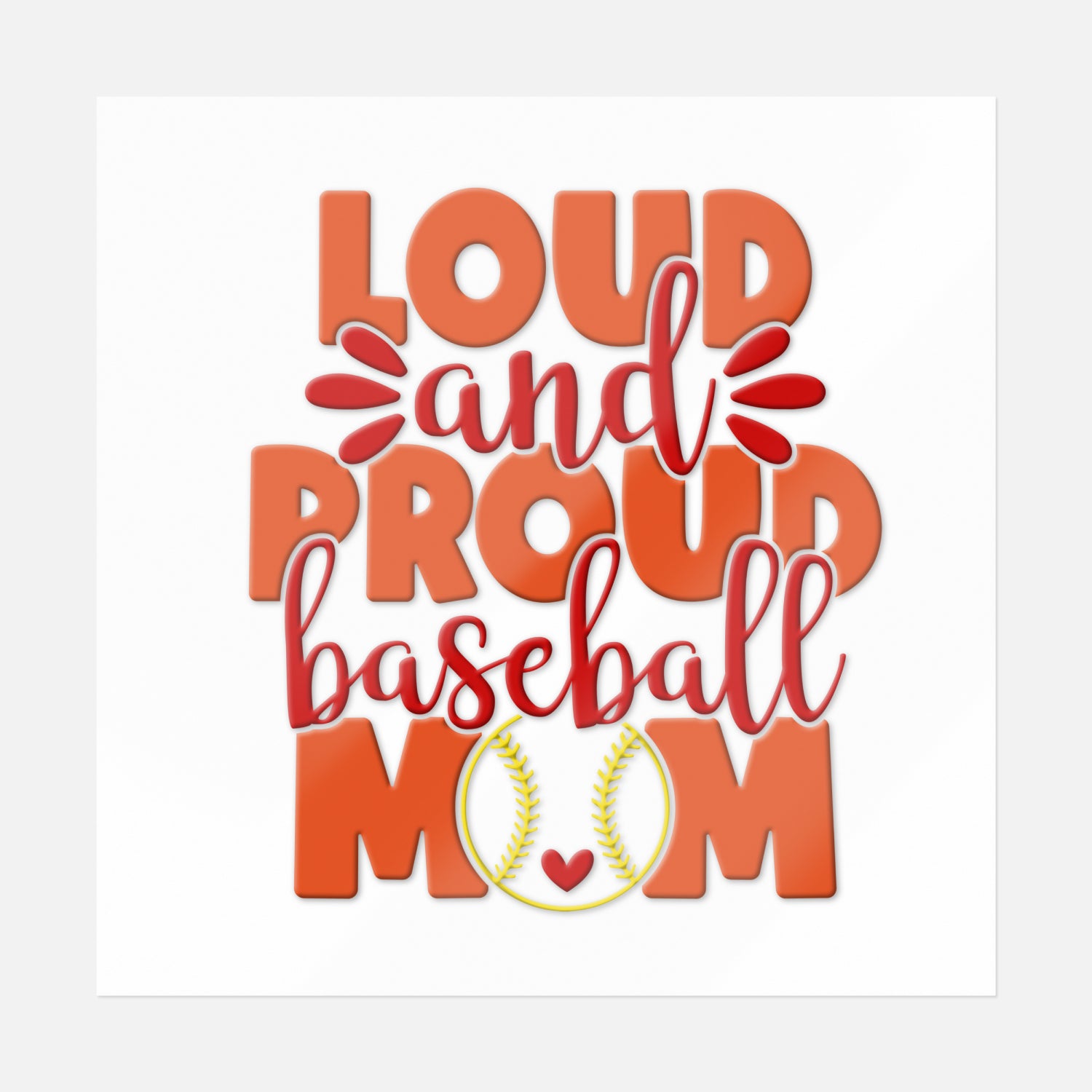 Loud And Proud Sticker | UV DTF Transfer Stickers