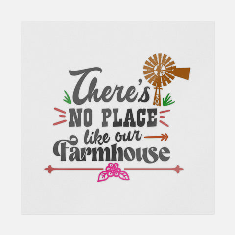 There's No Place Like Our Farmhouse Transfer