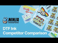 DTF Ink Competitor Comparison Ninja Transfers