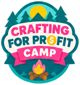 Crafting for Profit Camp